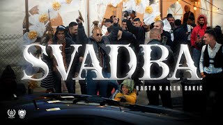 RASTA x ALEN SAKIĆ  SVADBA OFFICIAL VIDEO [upl. by Ahrens]