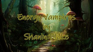 Energy Vampires  Shanin Blake Official Lyric Video [upl. by Shum]