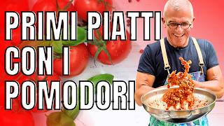 Queste 3 Ricette sono una garanzia 3 Primi Piatti di Pasta con i Pomodori  Chef Max Mariola [upl. by Leahcam]