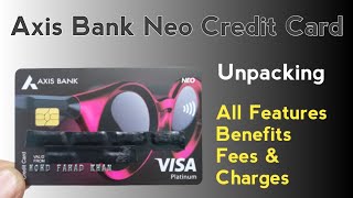 Axis Bank Neo Credit Card Review  Axis Bank Neo Credit Card All Features Benefits Fees amp Charges [upl. by Adnahsed]