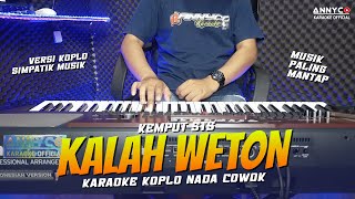 KALAH WETON KEMPUT STS KARAOKE KOPLO NADA COWOKPRIA  ANNYCO KARAOKE [upl. by Oicanata]