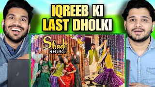 Indian Reaction on IQREEB Final DHOLKI  Sistrology vlogs [upl. by Navanod]