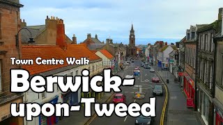 BerwickuponTweed Town Centre Walk  Lets Walk 2020 [upl. by Anirba]