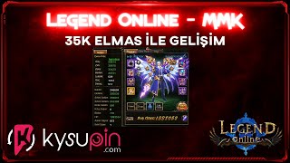 Legend Online MMƘ ƓƲƝ  35K ELMAS İLE GELİŞİM VİDEOSU [upl. by Schumer]