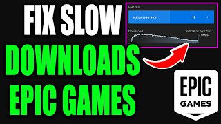 How To Fix Slow Download Speed on Epic Games Launcher Best Method [upl. by Tannie]