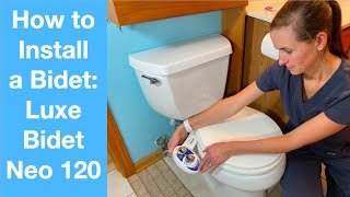 How to Install a Bidet  Luxe Bidet Neo 120 [upl. by Akinet]