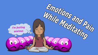 How To Meditate Managing Emotions and Discomfort While Meditating [upl. by Alidis]