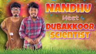 🤩Dubakkoor Scientist meet Nandhu 🥳  Veppam kuchi  Nandha [upl. by Gnes]