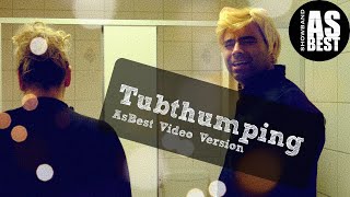 Tubthumping  AsBest Video Version  Fasching 2024 [upl. by Ydnam651]