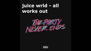 JUICE WRLD  ALL WORKS OUT CDQ REMIX BEST VERSION [upl. by Carnay]