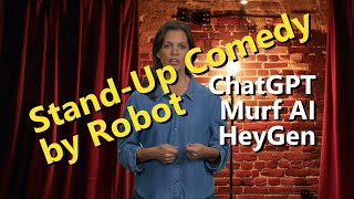 StandUp Comedy by Robot using ChatGPT Murf AI and HeyGen [upl. by Botti]