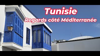 Tunisie Regards côté Méditerranée [upl. by Aivatan]