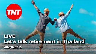 Everything to do with retirement in Thailand  August 5 [upl. by Louie958]