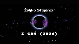 Željko Stojanov  I can 2024 [upl. by Gnot]