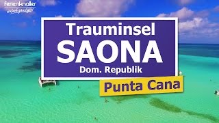 INSEL SAONA  Karibische Insel Dom Republik [upl. by Corny]