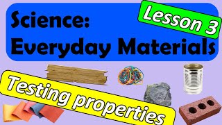 Science Everyday Materials  Testing the properties of materials with Miss Ellis everydaymaterials [upl. by Etteloc]