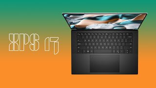 XPS 17 is Here  The Ultimate Buyers Guide  Dont Make these Mistakes 💾 to 🍆 [upl. by Idelle]