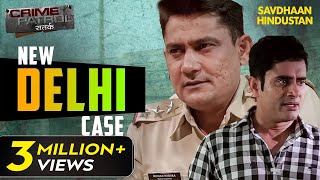 New Delhi का एक खौफनाक Case  Crime Patrol Series  TV Serial Episode [upl. by Ernaline]