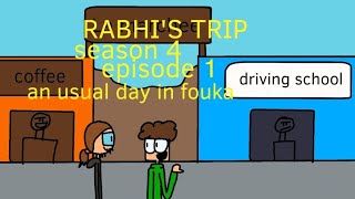 RABHIS TRIP episode 1 season 4 an usual day in fouka [upl. by Augusta]