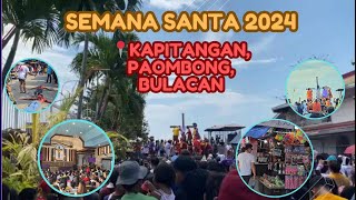 Semana Santa 2024 at Kapitangan Paombong Bulacan [upl. by Aihsakal]