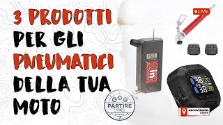 LIVE 3 prodotti per monitorare gli pneumatici della tua moto ed evitarti inconvenienti in viaggio [upl. by Ytsirk]