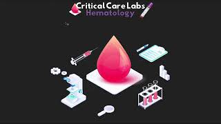 Hematology Complete Blood CountCBC CriticalCareLabs opening 2 [upl. by Harlie]