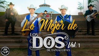 Los Dos de Tamaulipas  MEJORES ÉXITOS MIX 2021 [upl. by Mizuki]