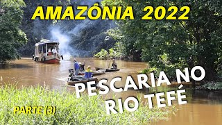 PESCARIA NO RIO TEFÉ  T01 EP106 [upl. by Nobile]