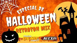 🎃​RETROTON ROMANTICO MIX HALLOWEEN 2024 JAUMINAA DJ ALEXIS MIX amp DJ DENIS LOPEZ🎃​djalexismix6641 [upl. by Thenna382]