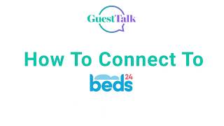 GuestTalk  How To Connect To Beds24 [upl. by Hedvah685]