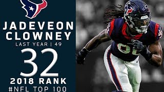 32 Jadeveon Clowney DE Texans  Top 100 Players of 2018  NFL [upl. by Ocirederf]