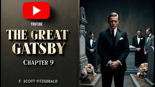 Epilogue And Reflection On The Great Gatsby  Chapter 9 Audiobook Narrated By Kara Shallenberg [upl. by Steere11]