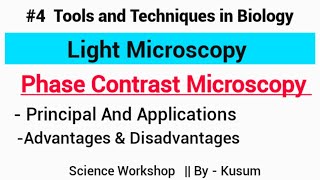 Phase Contrast Microscopy Light Microscopy MSc Zoology Science Workshop Kusum [upl. by Nylaf]