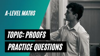 ALevel Maths Practice Questions  Proofs [upl. by Anade]