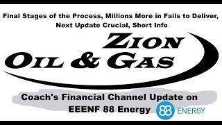 Zion Update Final Stages Millions of Fails to Deliver Short Info Coach Financial Update on EEENF [upl. by Niknar]