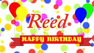 Happy Birthday Reed Song [upl. by Elinor]