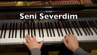 Seni Severdim Piano Tutorial [upl. by Ise]