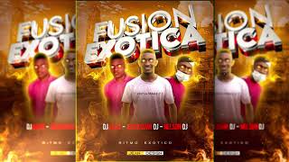 Fusión Exótica 🔥  Nelson Dj ❌ djkeko23 ❌ Jhocksuar Dj [upl. by Kiraa517]