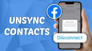 How to Unsync Contacts from Facebook [upl. by Einahpet419]