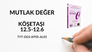 MUTLAK DEĞER KÖŞETAŞI 125 126 KAREKÖK YAYINLARI MATEMATİK SIFIR [upl. by Ricca]