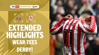 WEARTEES DERBY  Sunderland v Middlesbrough extended highlights [upl. by Aihsined965]