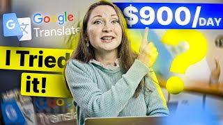 I TRIED Making 28 Every 10 Minutes with Google Translate My RESULTS [upl. by Us]