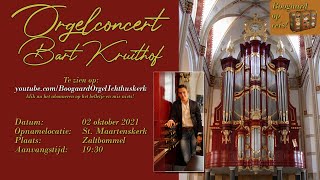 Orgelconcert BJ Kruithof vanuit Zaltbommel [upl. by Belicia]