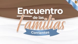 Encuentro de las Familias  Corrientes [upl. by Matless]