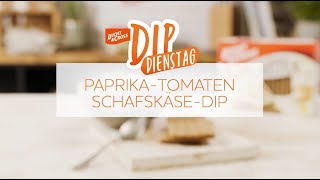 Dip Dienstag PaprikaTomatenSchafskäseDip [upl. by Ronaele277]