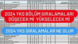 2024 YKS BÃ–LÃœM SIRALAMALARI DÃœÅECEK MÄ°  2024 YKS SIRALAMALAR KAÃ‡ OLUR [upl. by Flosi]