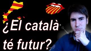 ¿EL CATALÀ DESAPAREIXERÀ  preguntes existencials 4 [upl. by Elrod]