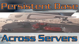 Star Citizen  Create a Base that Persists Between Servers [upl. by Aracahs907]