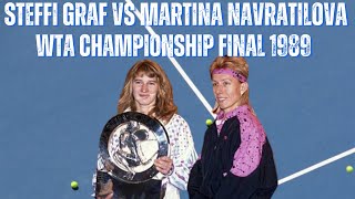 STEFFI GRAF VS MARTINA NAVRATILOVA  1989 WTA CHAMPIONSHIP FINAL [upl. by Nisotawulo]