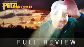 PETZL Swift RL 2023  Full Review  Reactive Lighting  Trail Runners Thoughts  Tips  Headlamp 🔦 [upl. by Ailelc]